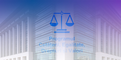 Sesiune de informare privind Apelul de propuneri de proiecte pentru promovarea implicării și participării cetățenilor (CERV-2023-CITIZENS-CIV), 26 aprilie 2023, între orele 11,00 – 13,00 